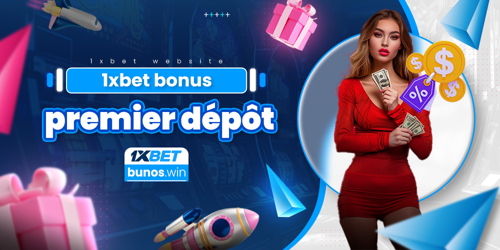 1xbet bonus premier dépôt