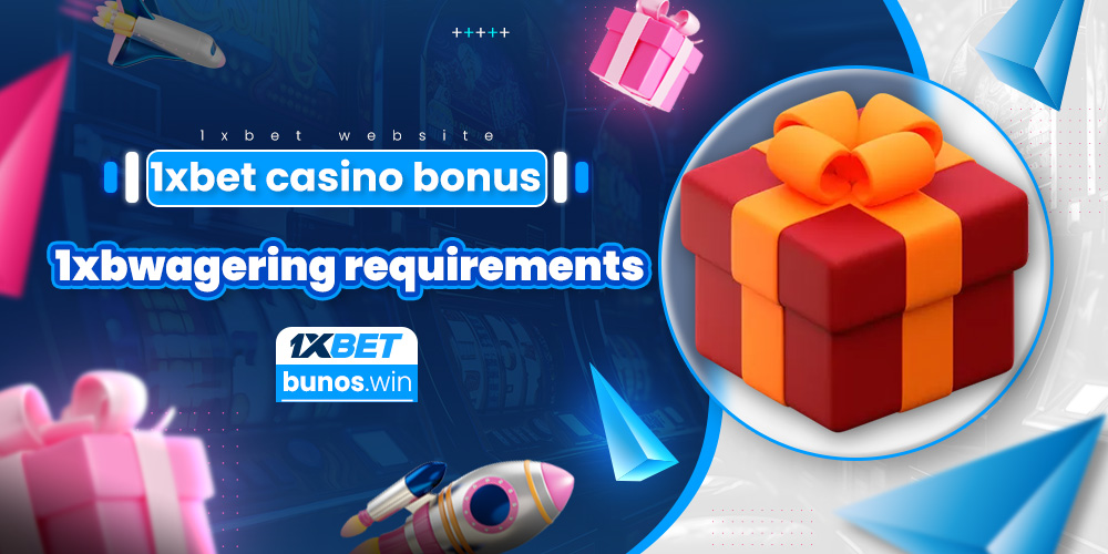1xbet casino bonus wagering requirements